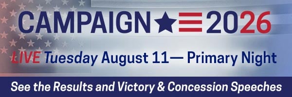 Campaign 2026 Primary Night - August 11